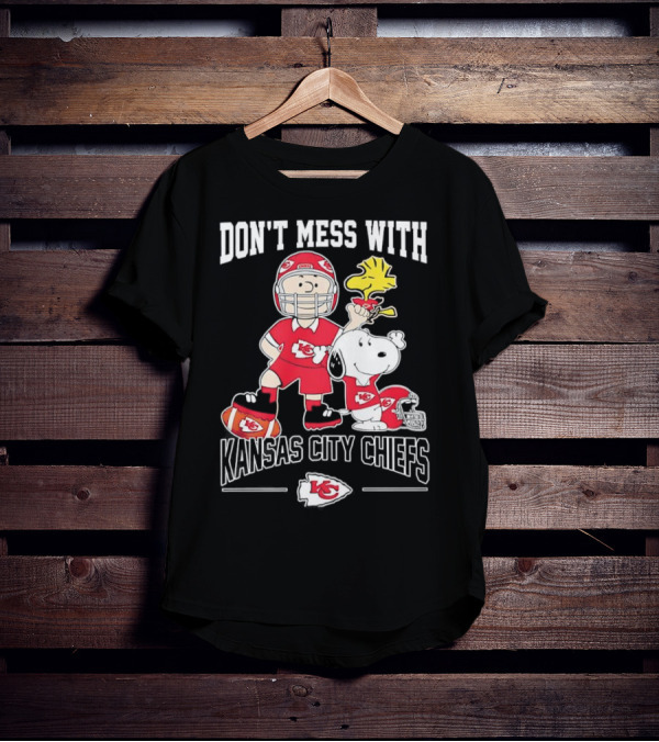 Don’t Mess With Kansas City Chiefs And Peanuts Characters Collaboration T-Shirt