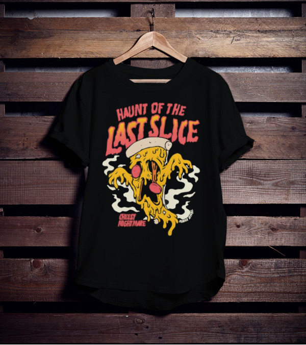 Haunt Of The Last Slice Cheesy Nightmare Spooky Pizza T-Shirt