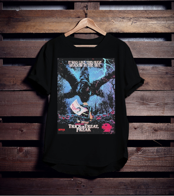 Stranger Things Season 2 X Butcher Billy Trick Or Treat Freak Huge Shadow In The Sky Netflix T-Shirt