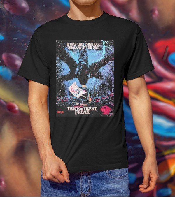 Stranger Things Season 2 X Butcher Billy Trick Or Treat Freak Huge Shadow In The Sky Netflix T-Shirt