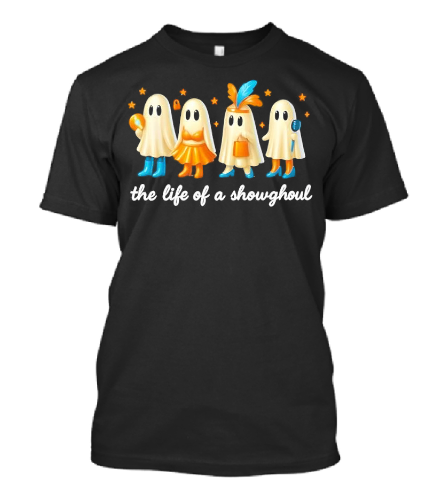 The Life Of A Showghoul Funny Spooky Halloween Spirit Outfits And Accessories T-Shirt