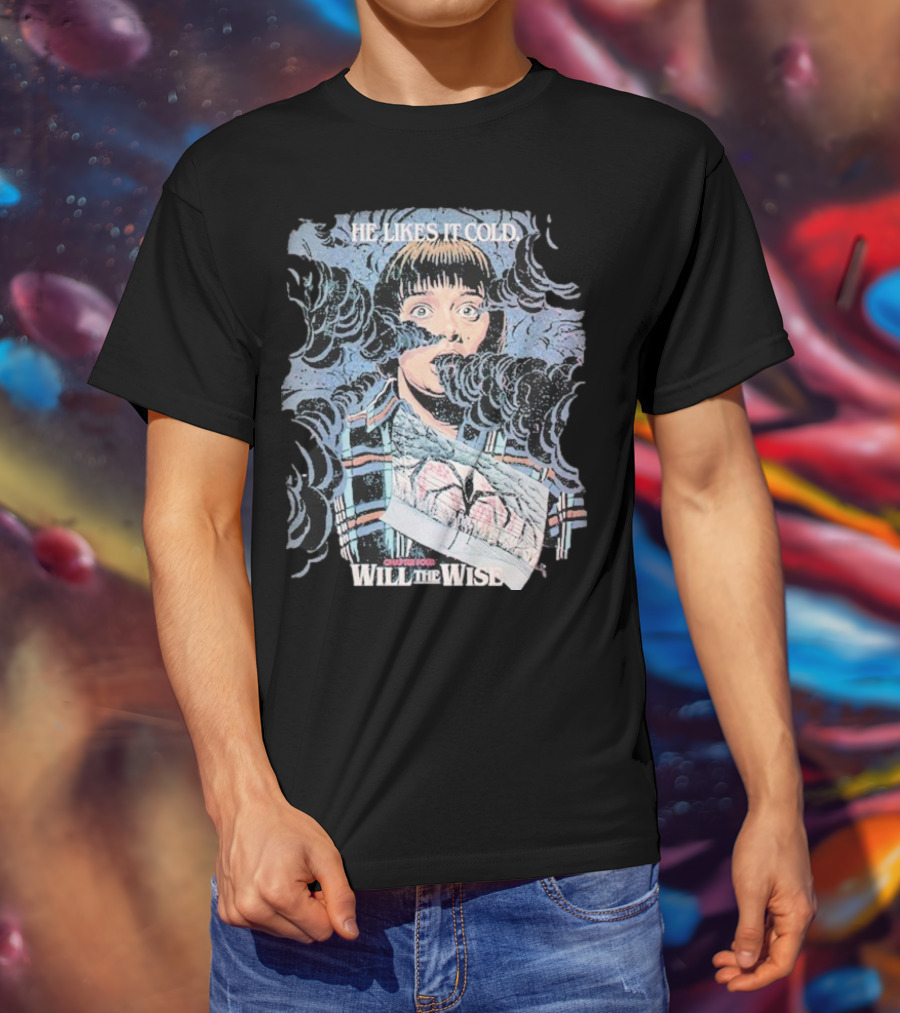 Will The Wise He Likes It Cold Butcher Billy Stranger Season 2 T-Shirt