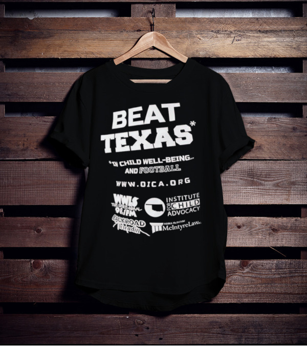 Beat Texas Oklahoma Institute Child Well-Being Football Www.oica.org T-Shirt