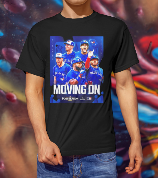 Toronto Blue Jays Moving On Postseason 2025 American League Championship Series T-Shirt