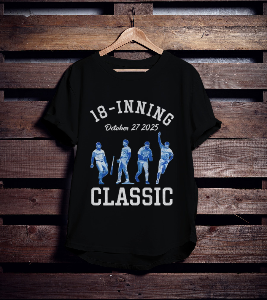 18-Inning Classic October 27 2025 Los Angeles Dodgers MLB World Champions T-Shirt
