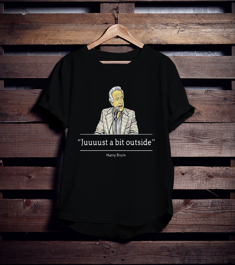 Juuuust A Bit Outside Quote Harry Doyle Microphone Plaid Suit T-Shirt