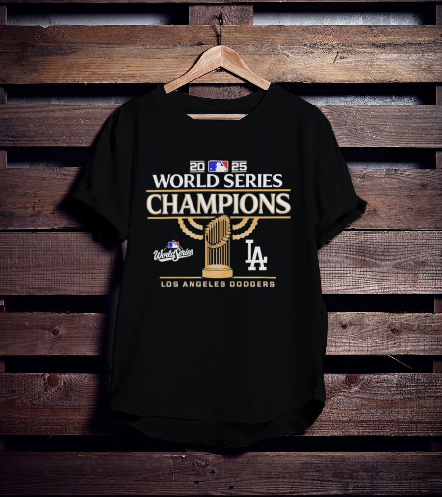 Los Angeles Dodgers 2025 World Series Champions Celebration MLB Trophy LA T-Shirt