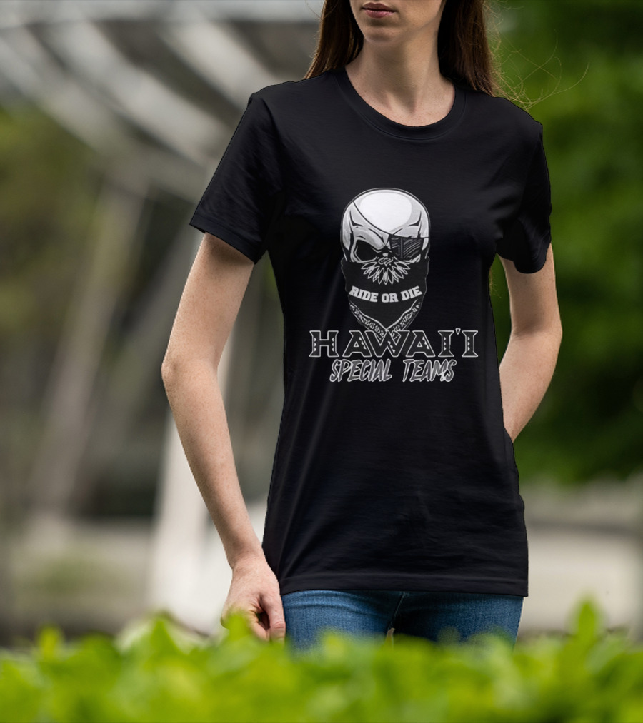Hawaii Special Teams Ride Or Die Skull Bandana T-Shirt