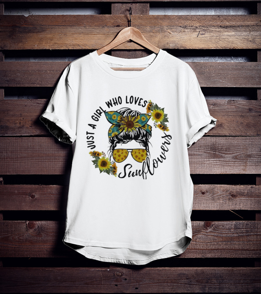 Just A Girl Who Loves Sunflower Messy Bun Life T-Shirt