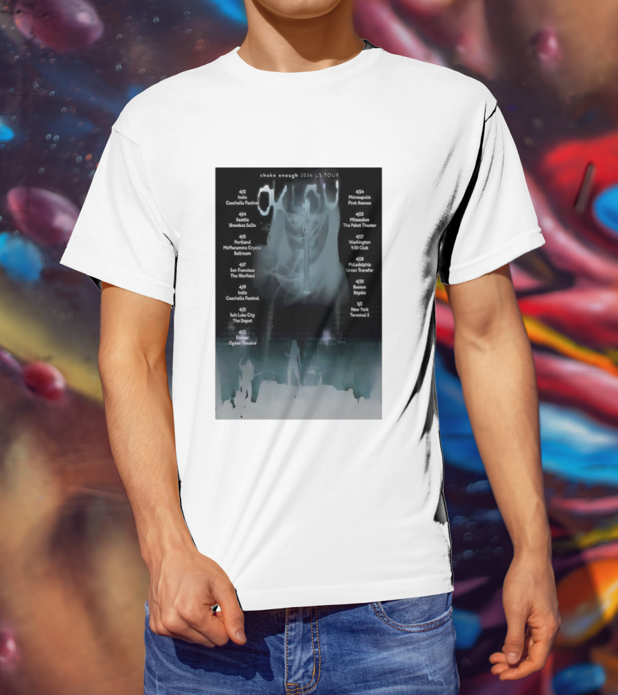 Choke Enough 2026 US Tour Coachella Festival Seattle Portland San Francisco New York T-Shirt