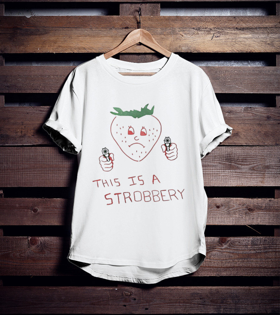 This Is A Stroberry Robbery Strawberry Pun T-Shirt