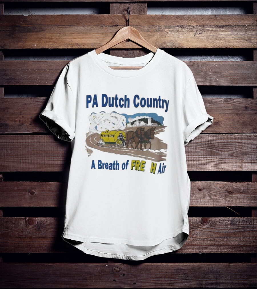 PA Dutch Country A Breath Of Fresh Air Horse-Drawn Fertilizer Vintage Scene T-Shirt