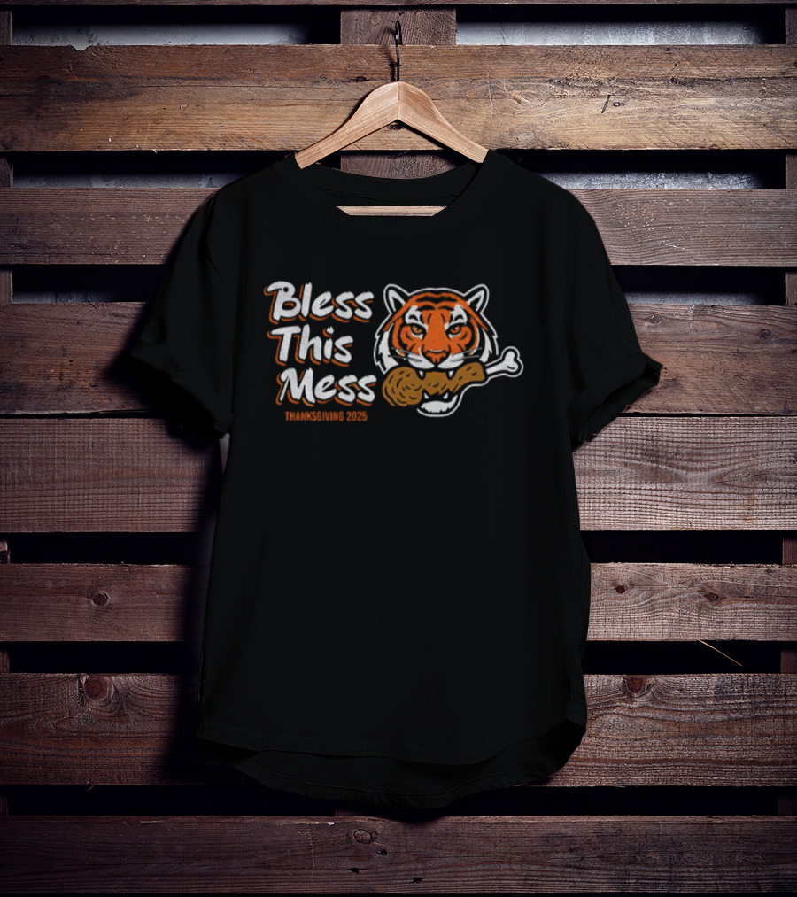 Bless This Mess Cincinnati Tigers Thanksgiving 2025 Turkey Traditions T-Shirt