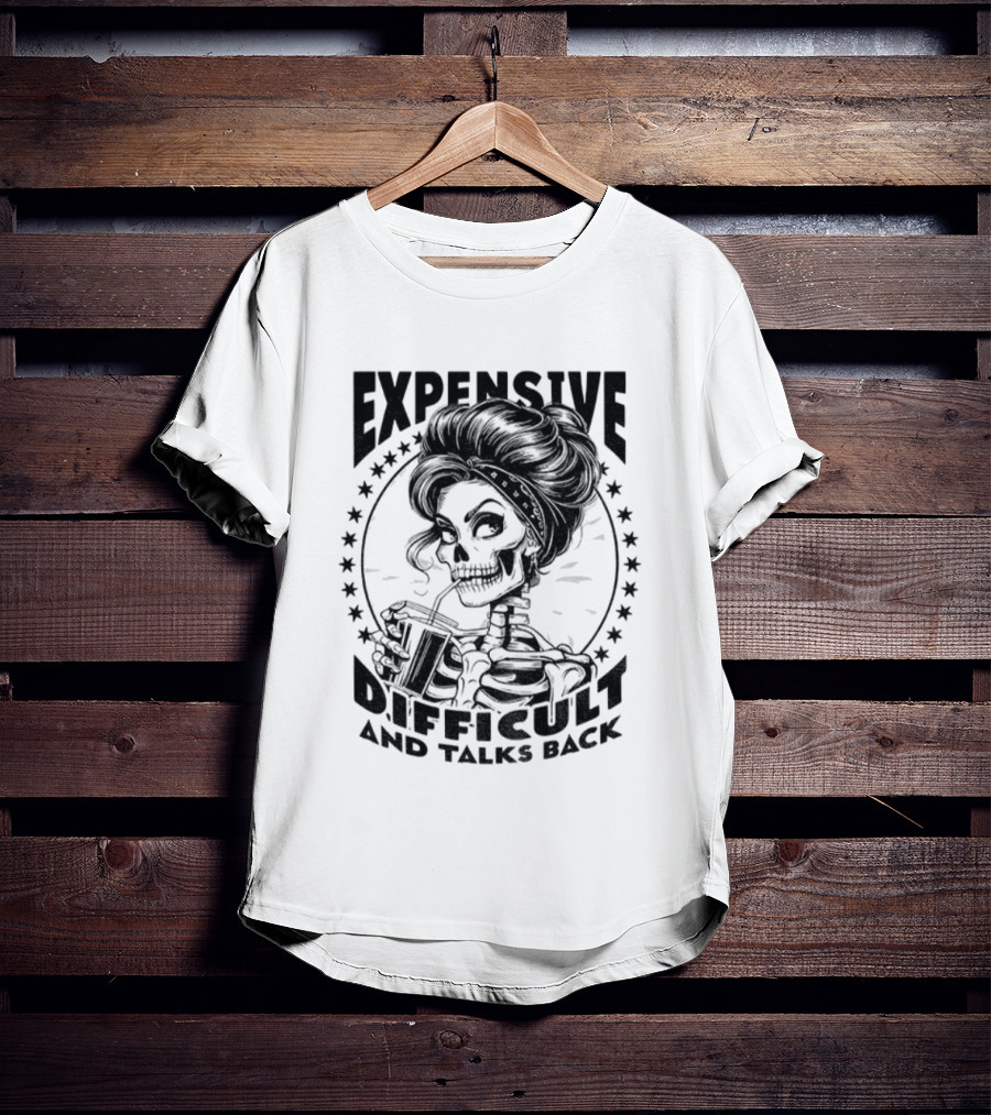 Vintage Girl Skeleton Expensive Difficult And Talks Back T-Shirt