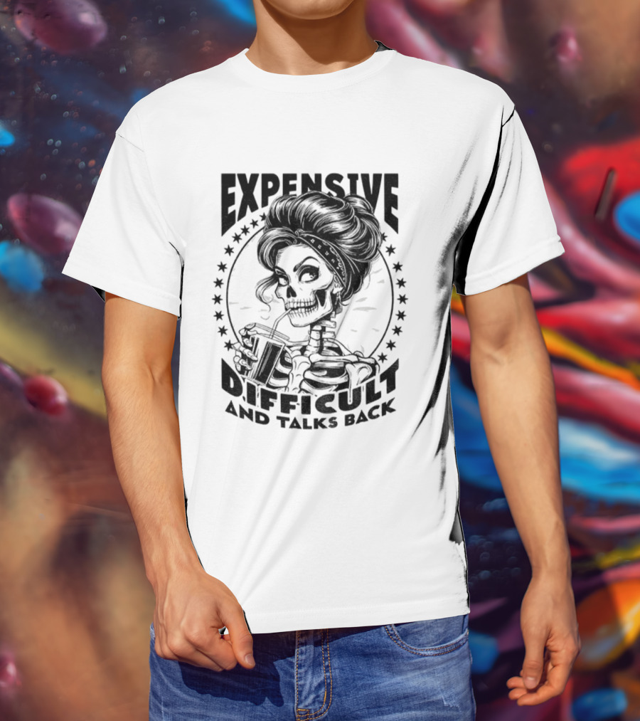 Vintage Girl Skeleton Expensive Difficult And Talks Back T-Shirt