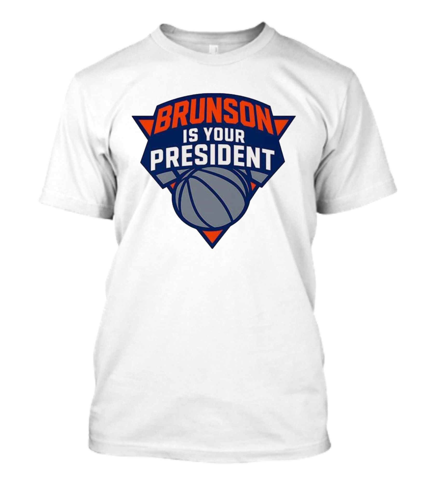 Brunson Is Your President New York Knicks Basketball Fan Gear T-Shirt