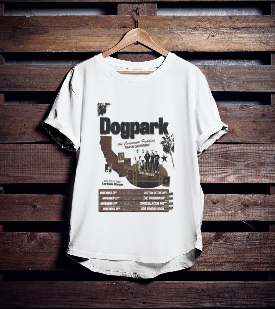 Dogpark The Corporate Pudding Tour California November 2025 Anaheim Mountain View San Francisco T-Shirt