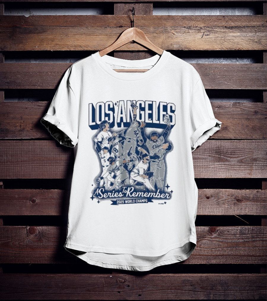 Los Angeles Dodgers A Series To Remember 2025 World Champs T-Shirt
