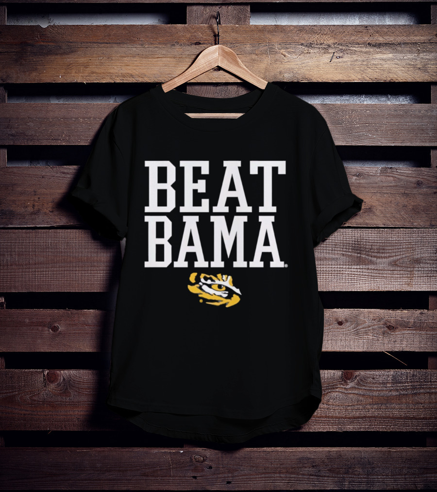 Beat Bama LSU Tigers Eyes T-Shirt