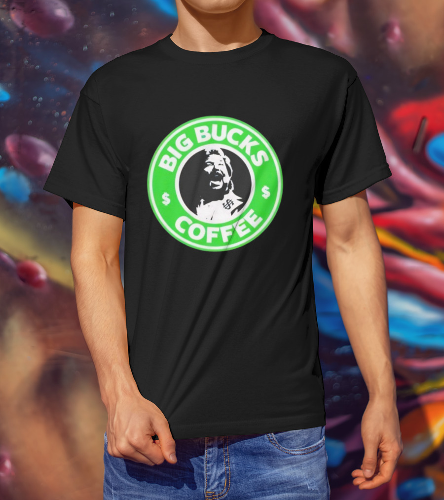 Ted DiBiase Big Bucks Coffee Parody Design T-Shirt