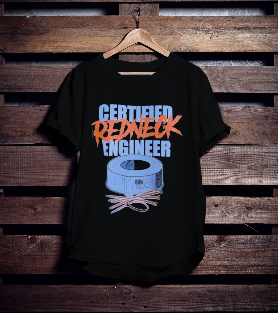 Certified Redneck Engineer Cleetus McFarland Duct Tape Wiring T-Shirt