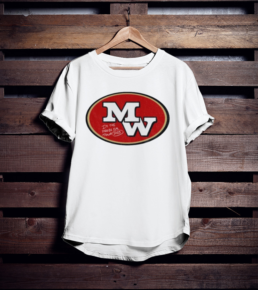 MW Morgan Wallen 49ers I’m The Problem Tour 2023 T-Shirt