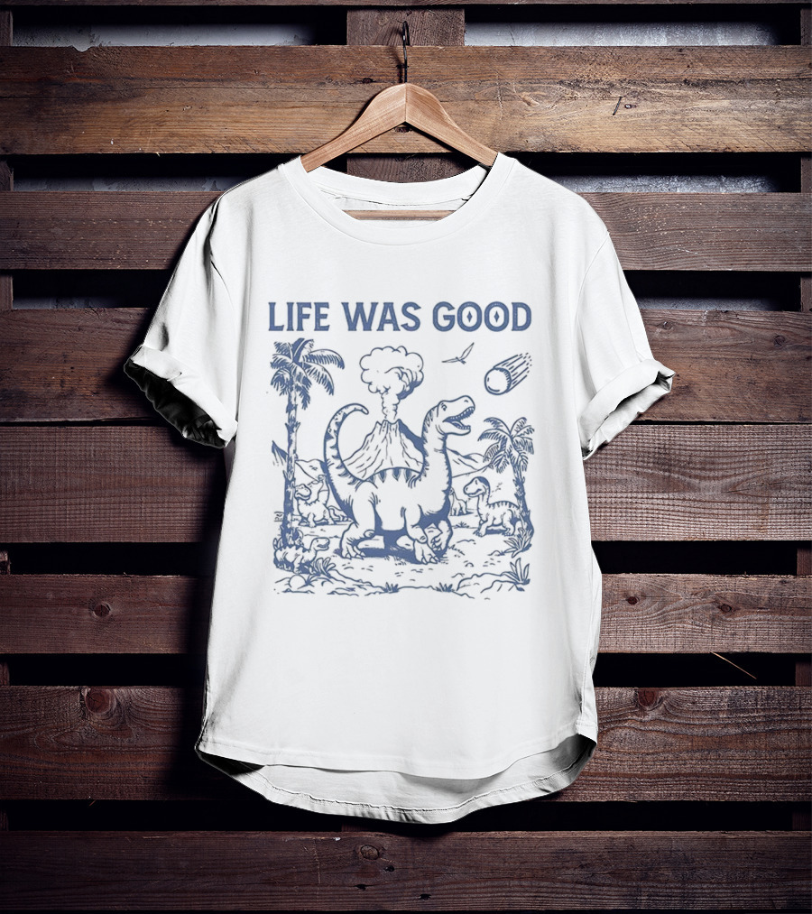 Life Was Good Dinosaur Meteor Volcano Scene T-Shirt