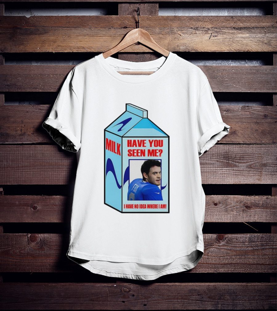 Jack Fox Detroit Lions Have You Seen Me Meme Milk Carton I Have No Idea Where I Am T-Shirt