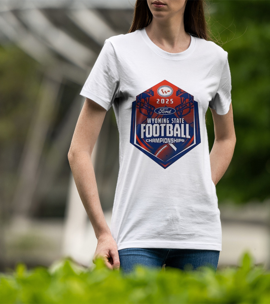 2025 Ford Wyoming State Football Championships T-Shirt