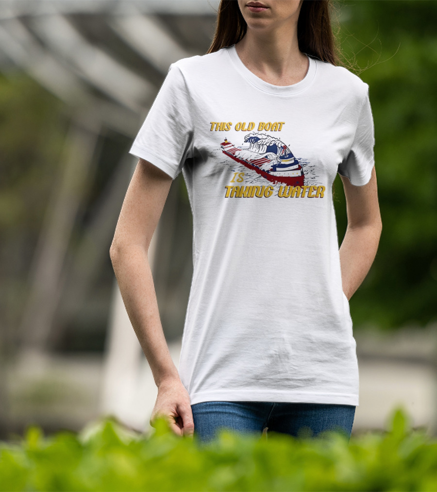This Old Boat Is Taking Water Edmund Fitzgerald Memorial T-Shirt