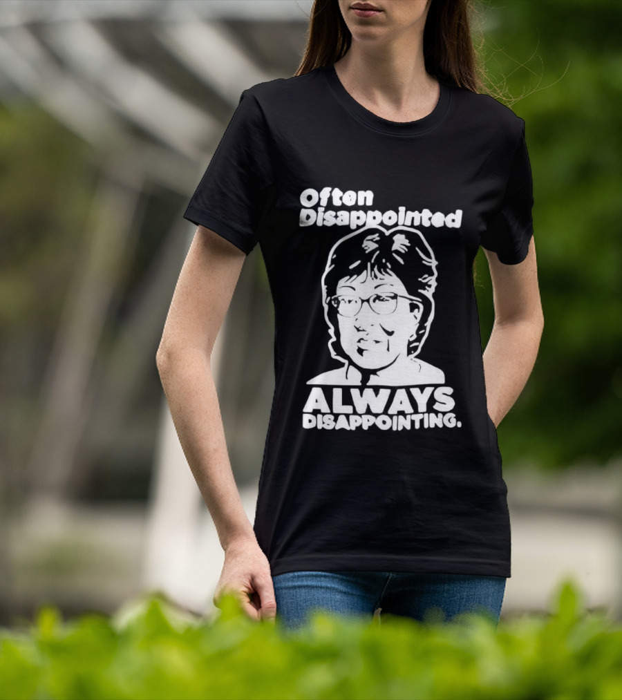 Often Disappointed Always Disappointing Susan Collins T-Shirt