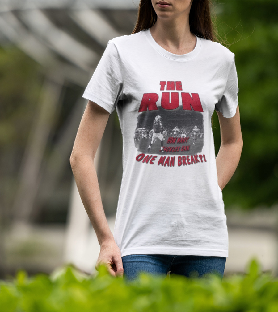 The Run Nebraska Cornhuskers How Many Tackles Can One Man Break T-Shirt