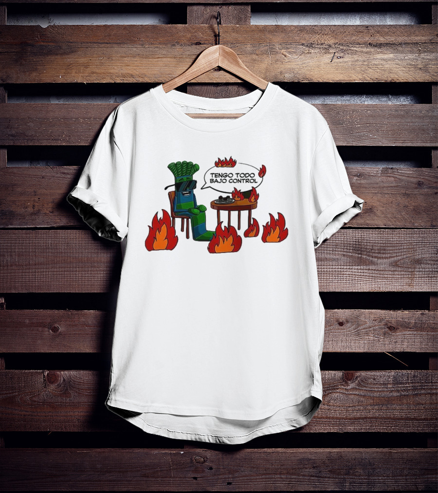 Tengo Todo Bajo Control Chair Surrounded By Flames T-Shirt