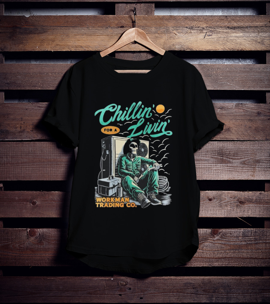 Chillin’ For A Livin’ Skeleton Workman Trading Co Retro Style T-Shirt