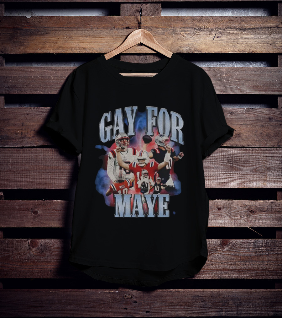 Gay For Maye New England Patriots Football Theme T-Shirt