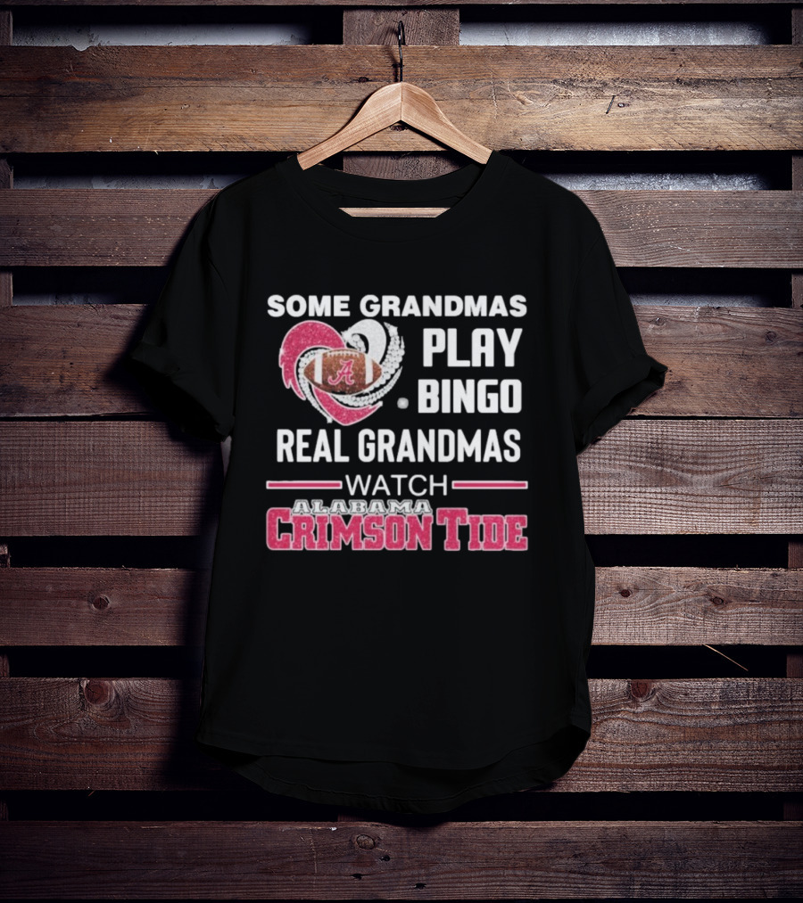 Some Grandmas Play Bingo Real Grandmas Alabama Crimson Tide Diamond Heart T-Shirt