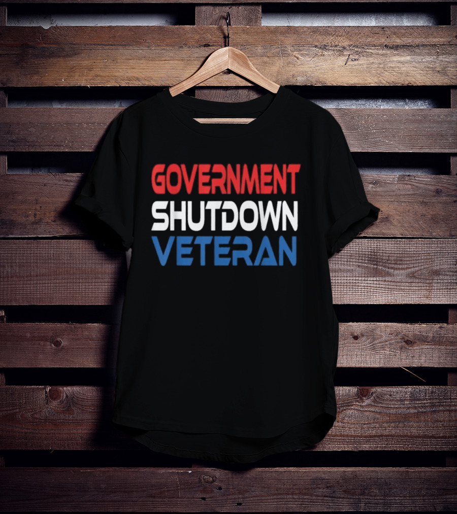 Government Shutdown Veteran Bold Red White Blue Text T-Shirt