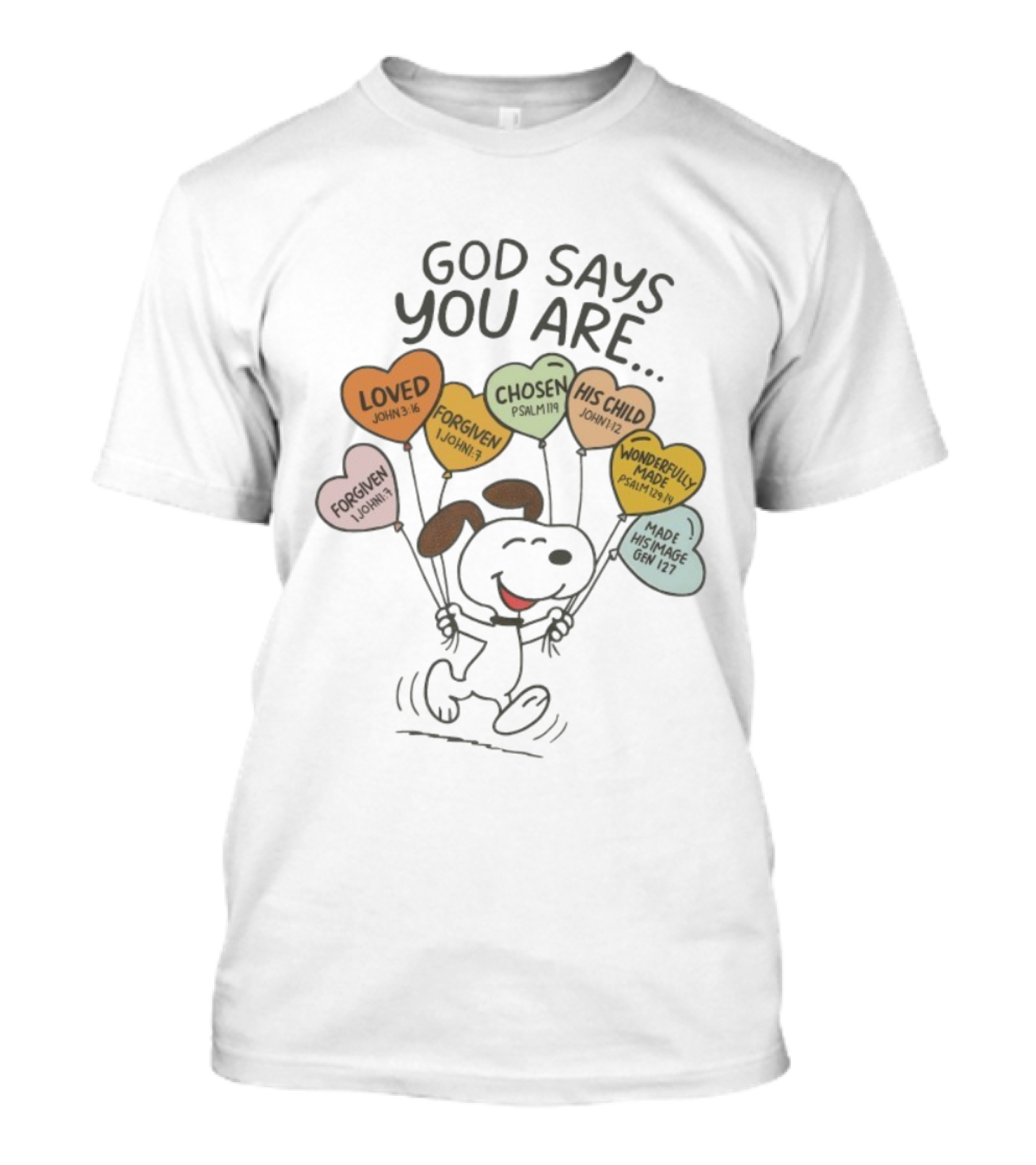 Snoopy Peanuts God Says You Are Loved Forgiven Chosen His Child Wonderfully Made T-Shirt
