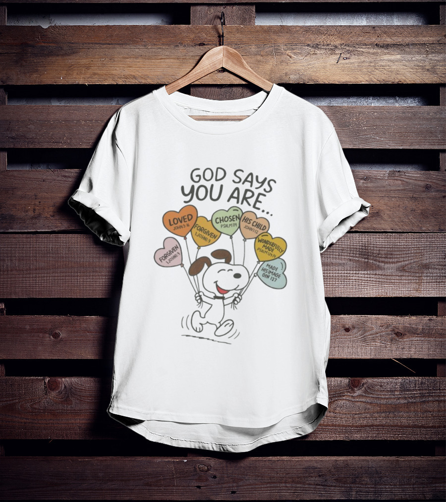 Snoopy Peanuts God Says You Are Loved Forgiven Chosen His Child Wonderfully Made T-Shirt