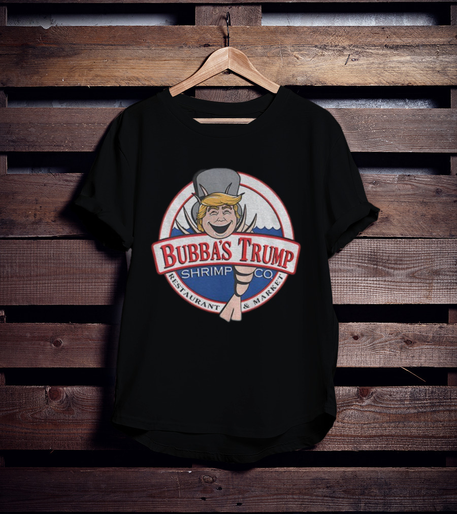 Bubba’s Trump Shrimp Co Restaurant Market Logo T-Shirt