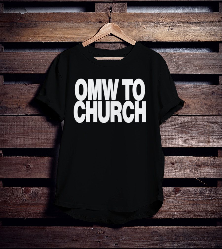 OMW To Church Josh P T-Shirt