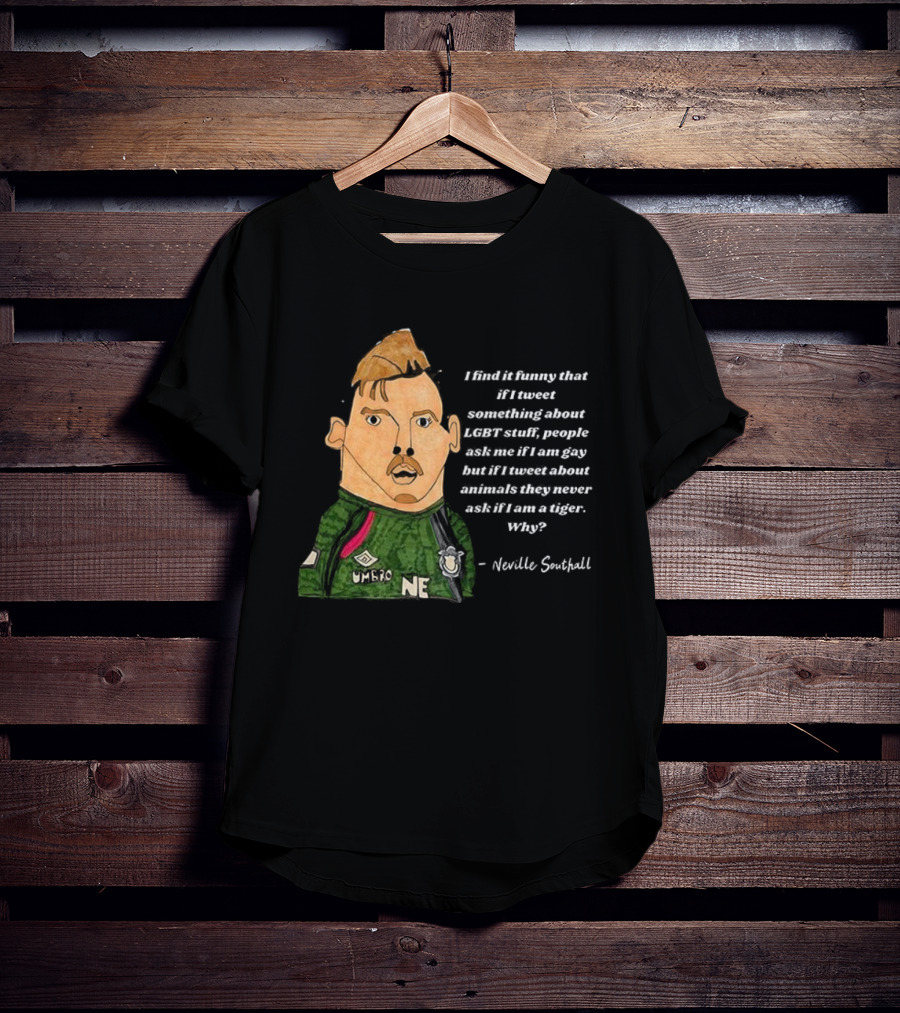 Neville Southall Tweet Something About Everton Without Being Memed T-Shirt