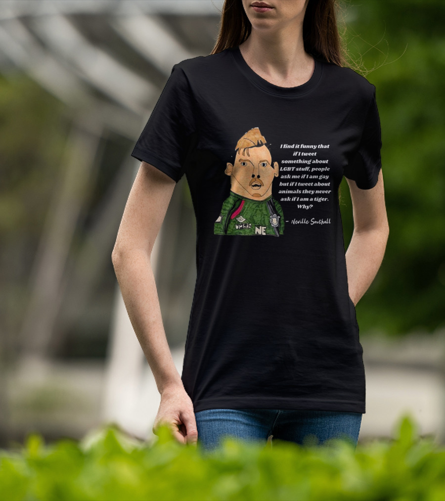 Neville Southall Tweet Something About Everton Without Being Memed T-Shirt