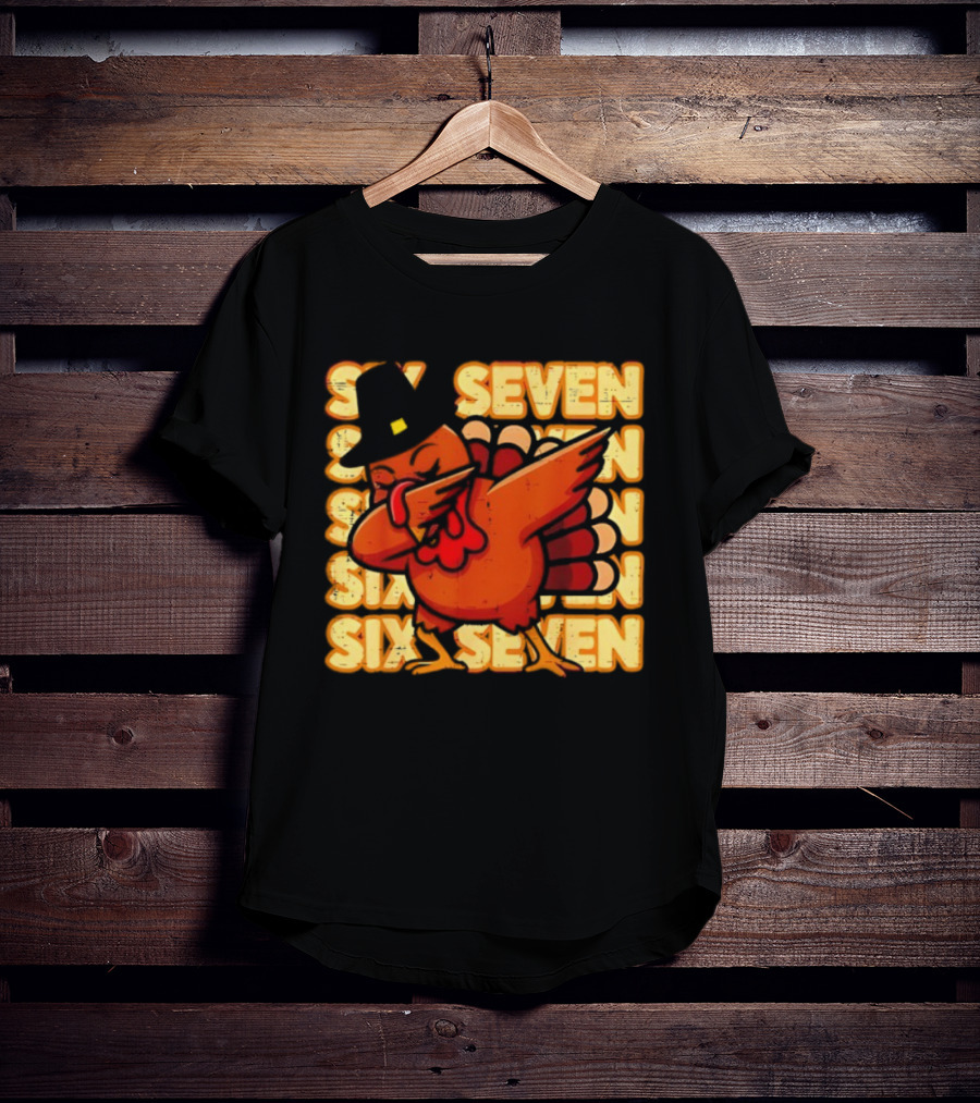 Thanksgiving Turkey Dab Meme Six Seven 67 Funny T-Shirt