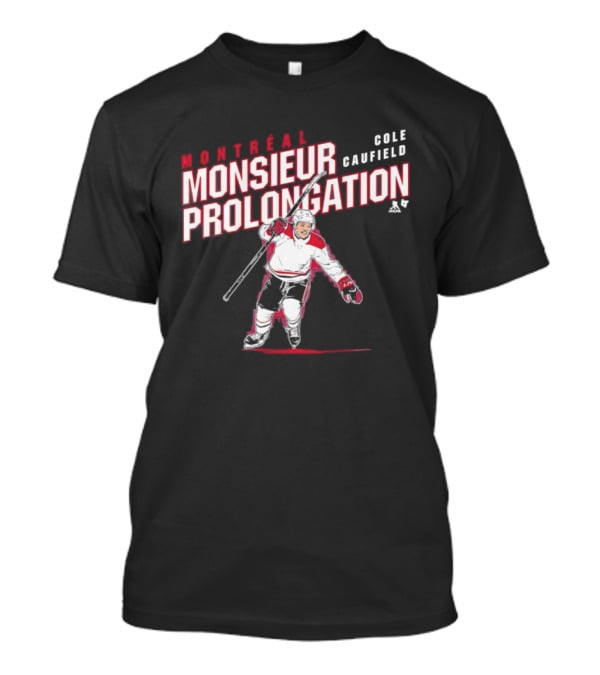 Montreal Cole Caufield Monsieur Prolongation Hockey Celebratory Moment T-Shirt
