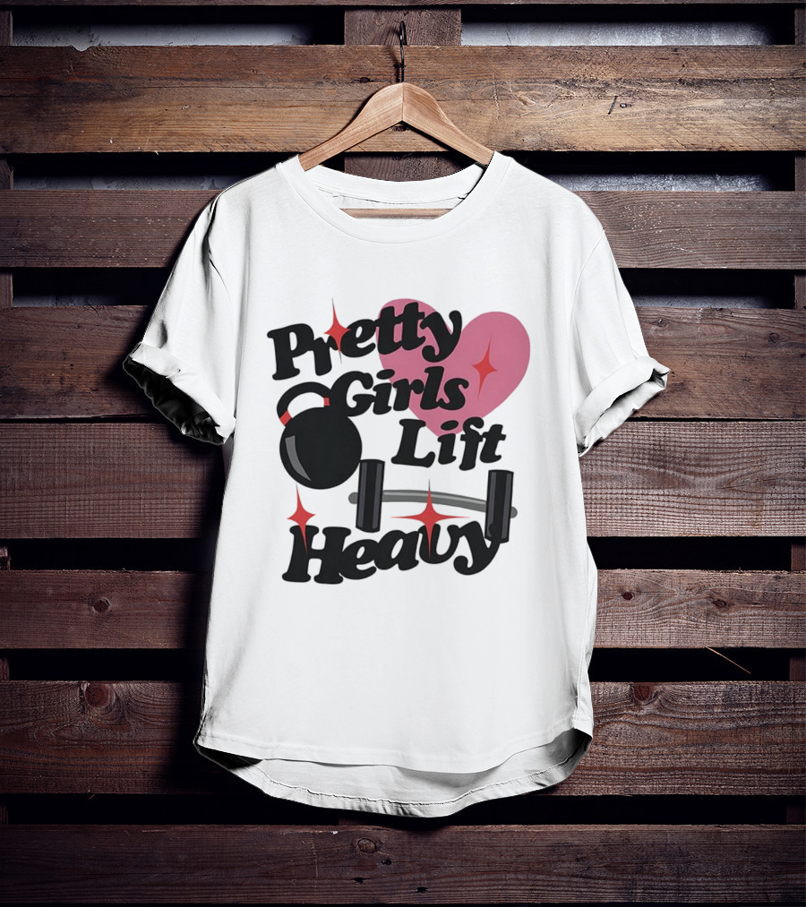 Pretty Girls Lift Heavy Dumbbells Pink Heart Gym Fitness T-Shirt