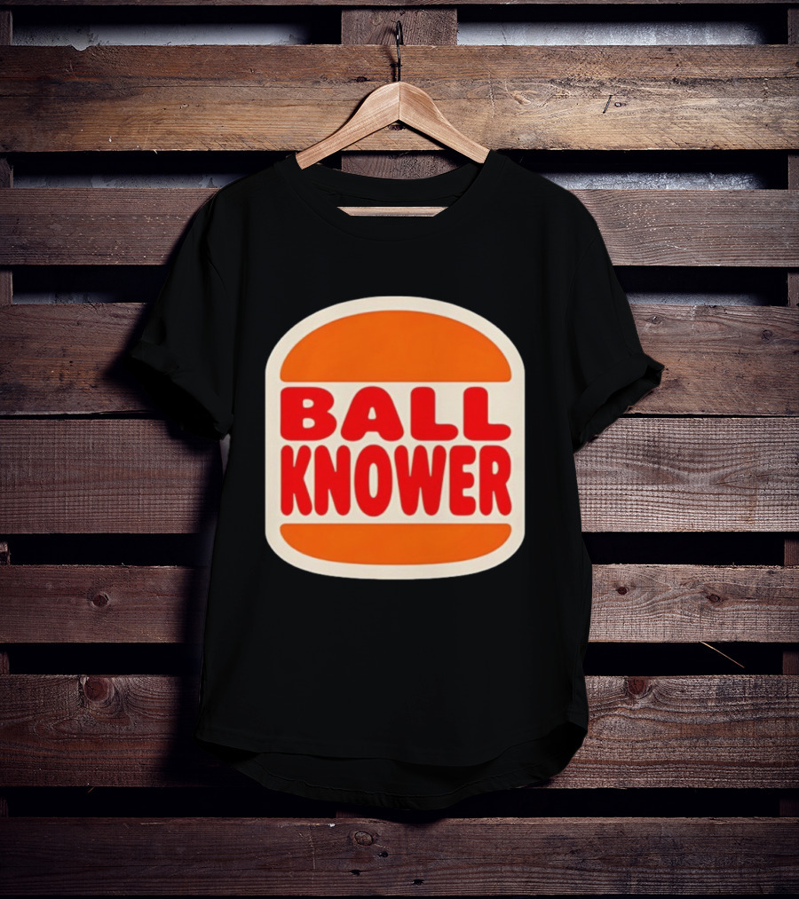 Ball Knower Parody Fast Food Logo T-Shirt