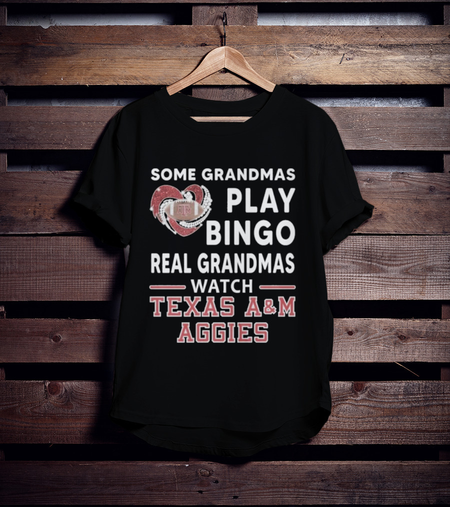 Some Grandmas Play Bingo Real Grandmas Texas A&M Aggies Diamond Heart T-Shirt