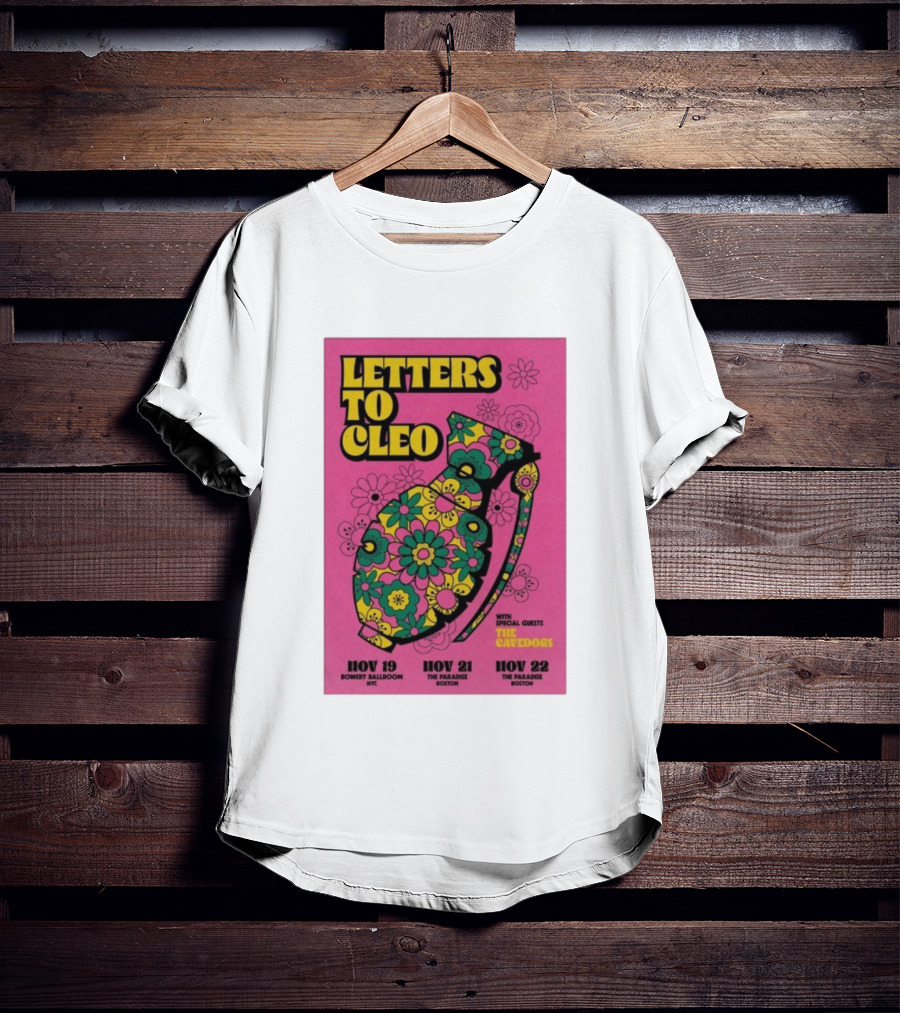 Letters To Cleo Nov 19 NYC Bowery Ballroom Nov 21-22 The Paradise Boston With Special Guests The Cavedogs T-Shirt