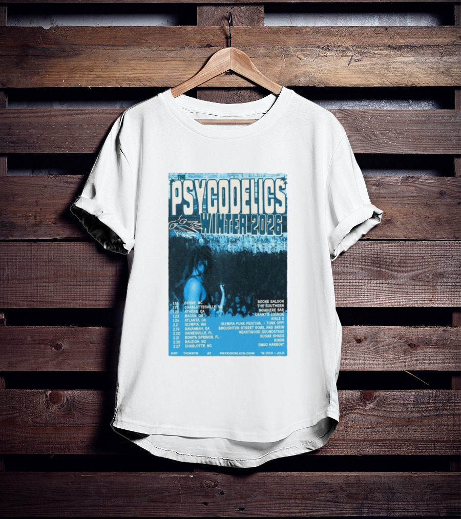 The Psycodelics Winter 2026 Tour Dates Locations And Venues T-Shirt